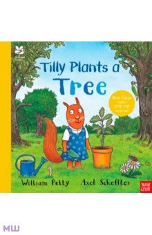 Scheffler Axel, Petty William - Tilly Plants a Tree