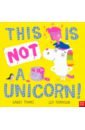 Timms Barry This is NOT a Unicorn! watt fiona that s not my unicorn book and toy