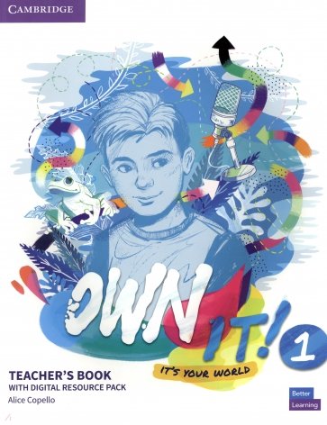 Own it! Level 1. Teacher's Book with Digital Resource Pack