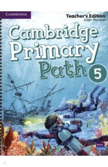 Cambridge Primary Path. Level 5. B1+. Teacher's Edition Cambridge - фото 1