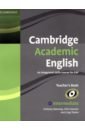 Обложка Cambridge Academic English. B1+ Intermediate. Teacher’s Book. An Integrated Skills Course for EAP