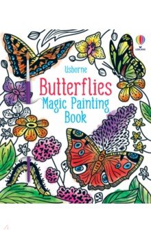 Wheatley Abigail - Butterflies Magic Painting Book