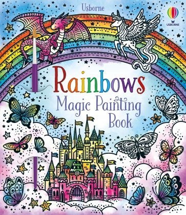 Rainbows. Magic Painting Book