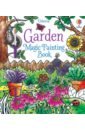 Wheatley Abigail Garden. Magic Painting Book wheatley abigail theatre sticker book