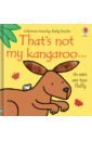 Watt Fiona That's not my kangaroo…