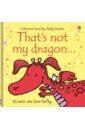 Watt Fiona That's not my dragon…