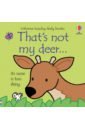 Watt Fiona That's not my deer... watt fiona baby s very first noisy book jungle board book
