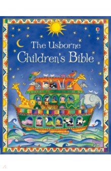 Обложка книги The Usborne Children’s Bible, Amery Heather