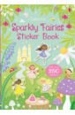 Robson Kirsteen Sparkly Fairies Sticker Book pinnington andrea let s look for wild flowers 30 reusable stickers