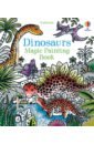 Bowman Lucy Dinosaurs. Magic Painting Book forester c s flying colours