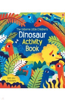 Gilpin Rebecca - Little Children's Dinosaur Activity Book