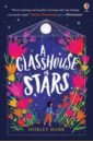 Marr Shirley A Glasshouse of Stars