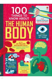Lacey Minna, Frith Alex, Oldham Matthew - 100 Things to Know About the Human Body