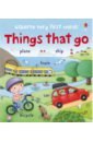 Things that Go lloyd clare tucker loise things that go board book