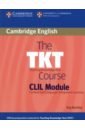 Bentley Kay The TKT Course CLIL Module bentley kay the tkt course clil module