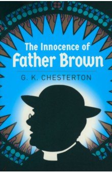 Chesterton Gilbert Keith - The Innocence of Father Brown