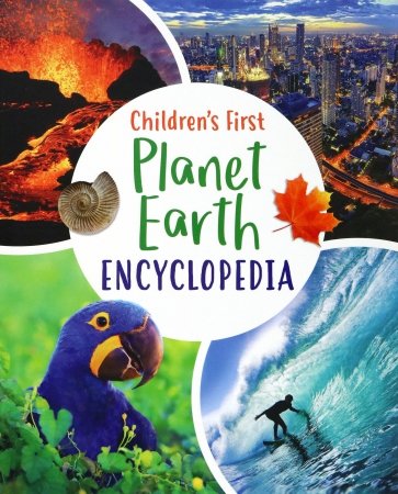 Children's First Planet Earth Encyclopedia