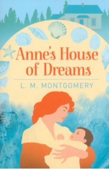 Montgomery Lucy Maud - Anne's House of Dreams