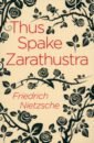 Nietzsche Friedrich Wilhelm Thus Spake Zarathustra nietzsche f thus spake zarathustra так говорил заратустра на англ яз