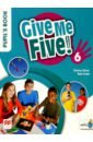 Shaw Donna, Sved Rob Give Me Five! Level 6. Pupil's Book Pack shaw donna sved rob give me five level 5 teacher s book with navio app