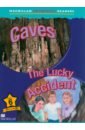 Ross Tim Caves. The Lucky Accident. Level 6