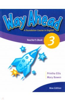 Обложка книги New Way Ahead. Level 3. Teacher's Book, Ellis Printha, Bowen Mary