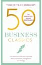 Butler-Bowdon Tom 50 Business Classics. Your shortcut to the most important ideas on innovation, management buffett m clark d warren buffett and the interpretation of financial statements the search for the company with a durable competitive advantage