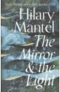 Mantel Hilary The Mirror & the Light macculloch diarmaid thomas cromwell a life