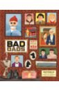The Wes Anderson Collection. Bad Dads. Art Inspired by the Films of Wes Anderson kaufman sophie monks wes anderson