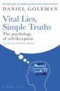 Обложка Vital Lies, Simple Truths. The Psychology of Self-Deception