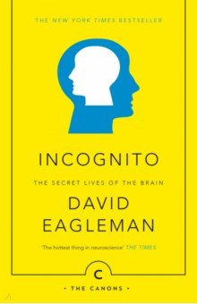 Incognito. The Secret Lives of The Brain