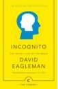 Eagleman David Incognito. The Secret Lives of The Brain adam david the genius within smart pills brain hacks and adventures in intelligence