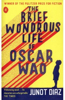 The Brief Wondrous Life of Oscar Wao Faber and Faber - фото 1