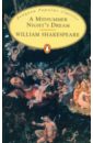 Shakespeare William A Midsummer Night's Dream английский с шекспиром сон в летнюю ночь william shakespeare a midsummer night s dream