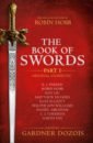Hobb Robin The Book of Swords. Part 1 martin george r r sanderson brandon dozois gardner dangerous women part 1