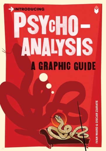 Introducing Psychoanalysis. A Graphic Guide