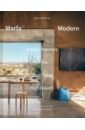 Thompson Helen Marfa Modern. Artistic Interiors of the West Texas High Desert brick by brick architecture and interiors built with bricks