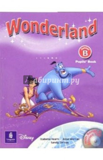 Wonderland Junior "B": Pupils Book (+ CD)