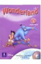 Wonderland Junior B: Pupils Book (+ CD) макаров евгений mathcad учебный курс cd