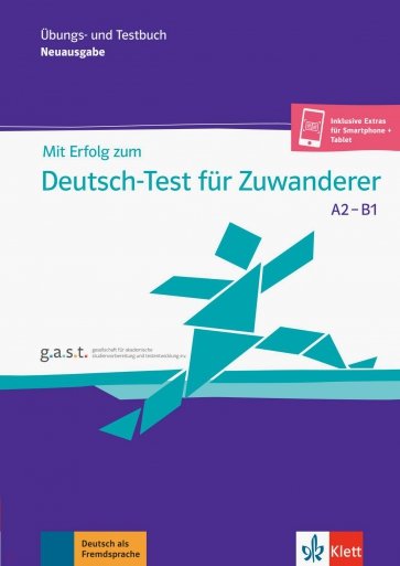 Mit Erfolg zum Deutsch-Test fur Zuwanderer A2-B1 (DTZ). Ubungs- und Testbuch