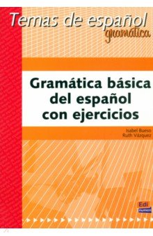 Обложка книги Gramática básica del español con ejercicios, Bueso Isabel, Vazquez Ruth