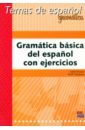 Gramática básica del español con ejercicios - Bueso Isabel, Vazquez Ruth
