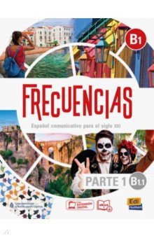 Frecuencias B1.1. Libro del estudiante. Parte 1