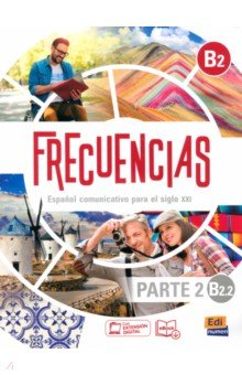 

Frecuencias B2.2. Libro del estudiante. Parte 2