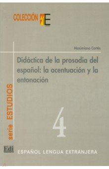Didáctica de la prosodia del español. Acentuación y entonación Edinumen - фото 1