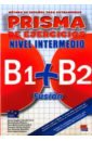 Perni Maria Angeles Buendia, Olivares Maria Bueno, Cuadros Rosa Maria Lucha Prisma Fusión B1 + B2. Libro de ejercicios