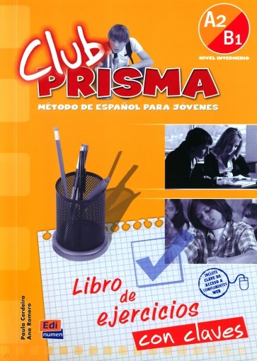 Club Prisma. Nivel A2/B1. Libro de ejercicios con claves