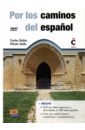 Por los caminos del español + DVD diccionario esencial lengua espanola
