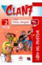 Clan 7 con ¡Hola, amigos! 2. Libro del profesor