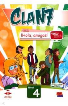 Clan 7 con  Hola, amigos! 4. Libro del alumno